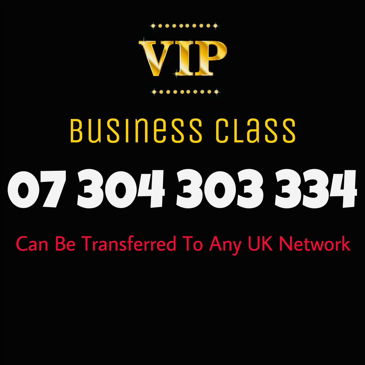 π₯ VIP UK Mobile Number for Sale β 07 304 303 334 | Golden, Premium, Easy-to-Remember π₯