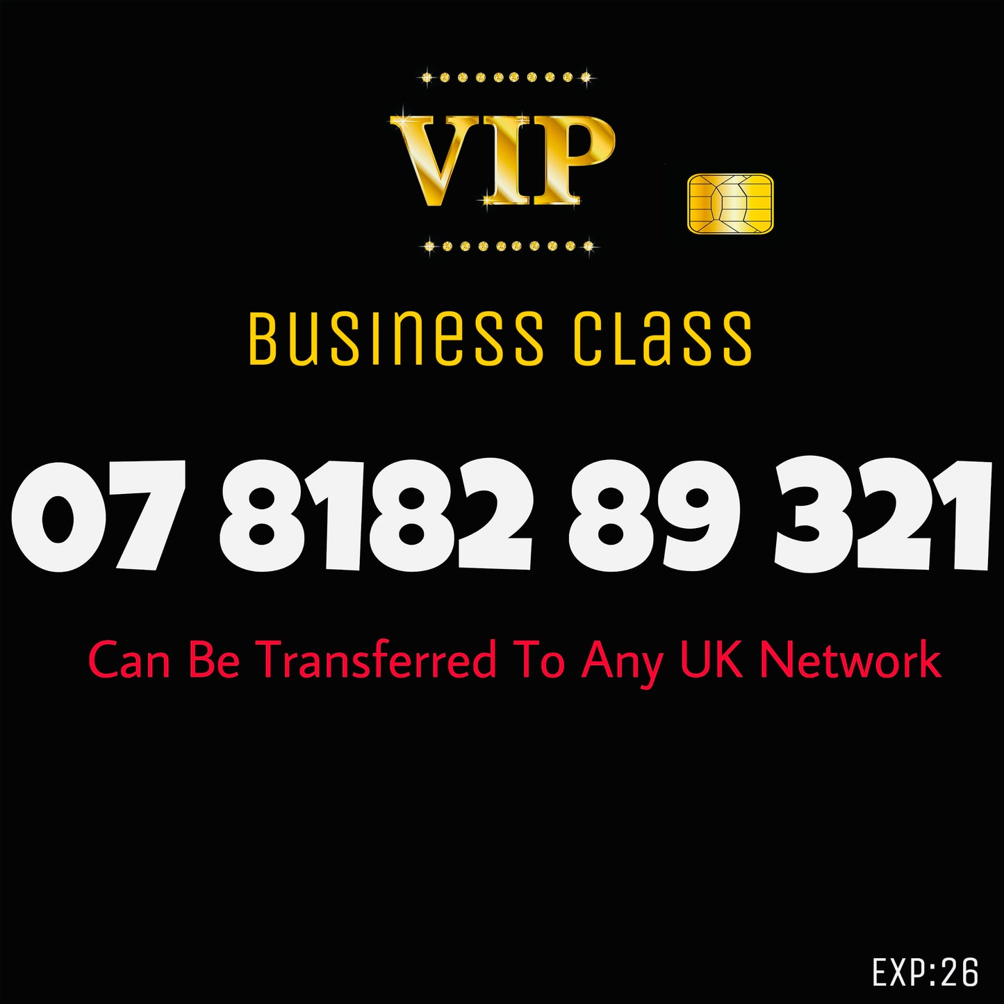 SIM CARD GOLD BUSINESS/PERSONAL VIP EASY MEMORABLE MOBILE PHONE NUMBER:07 81 82 89 321 DIAMOND PLATINUM