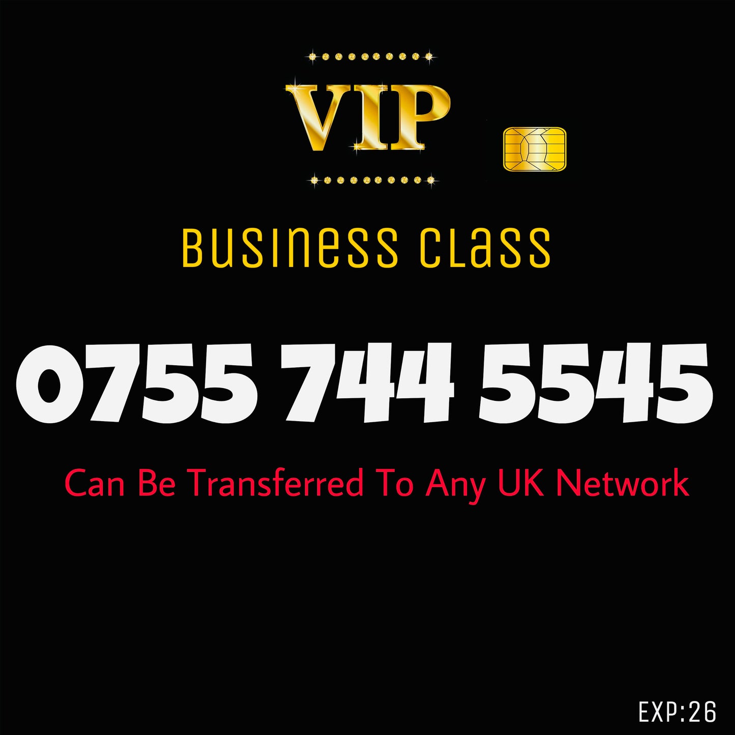 SIM CARD GOLD BUSINESS/PERSONAL VIP EASY MEMORABLE MOBILE PHONE NUMBER: 07557 44 55 45 DIAMOND PLATINUM