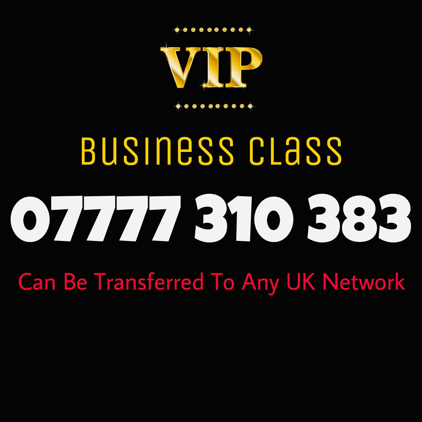 VIP GOLD MOBILE NUMBER BUSINESS CLASS EASY MEMORABLE PREMIUM SIM CARD 07777 310 383
