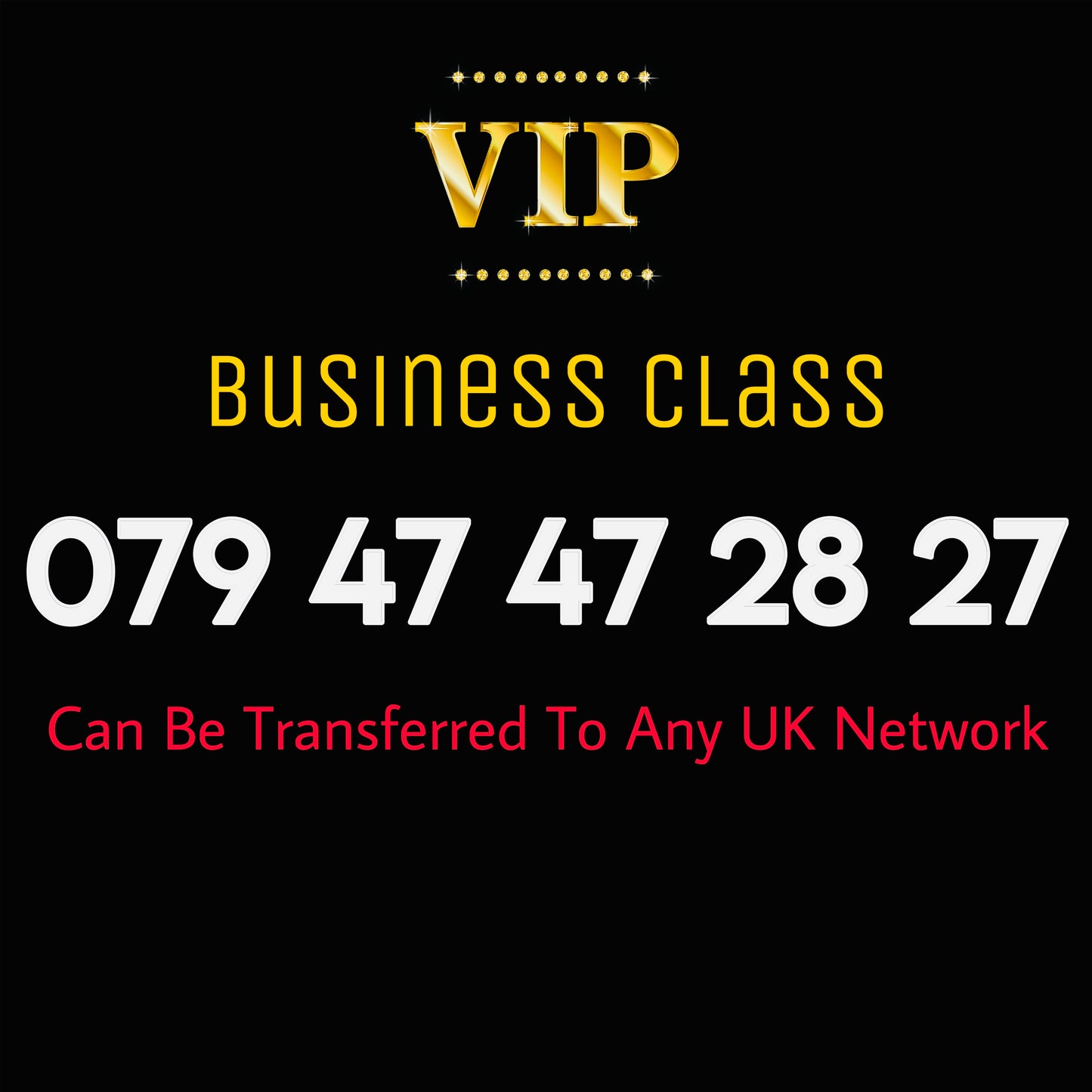 UK SIM CARD GOLD BUSINESS/PERSONAL VIP EASY MEMORABLE MOBILE PHONE NUMBER 079 47 47 28 27 DIAMOND PLATINUM