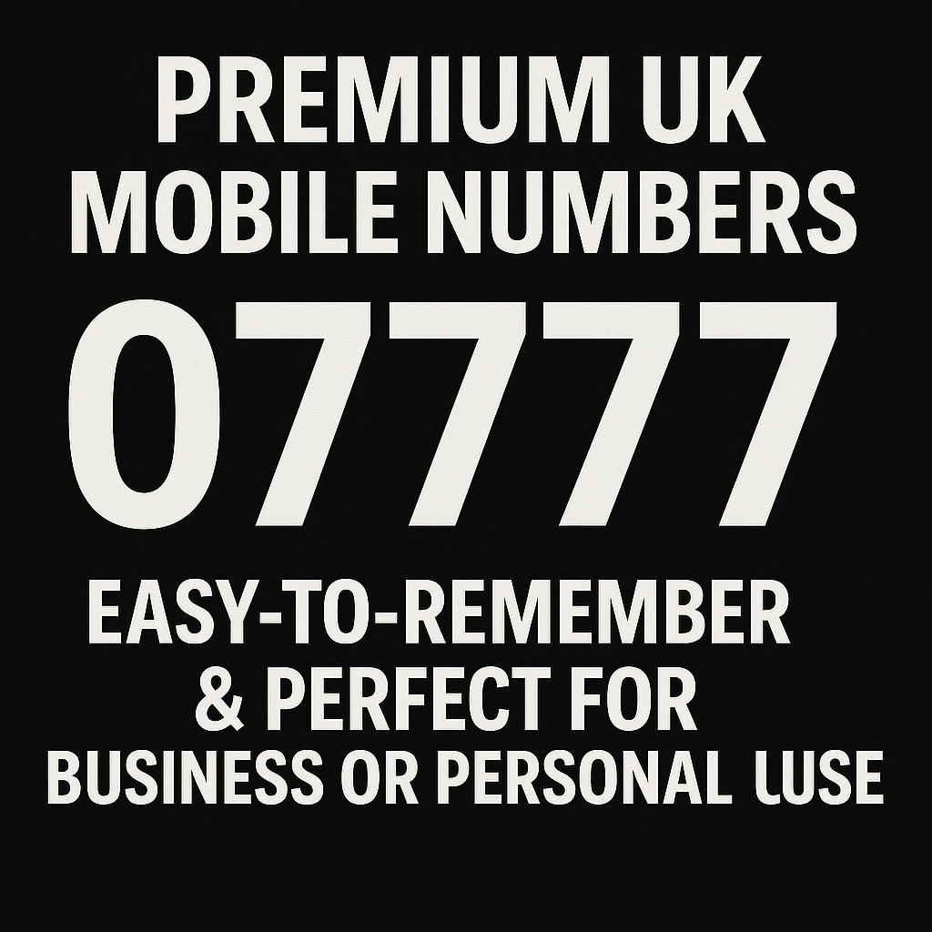 07777 Premium UK Mobile Numbers – VIP-Grade, Memorable & Built for Business! 🚀