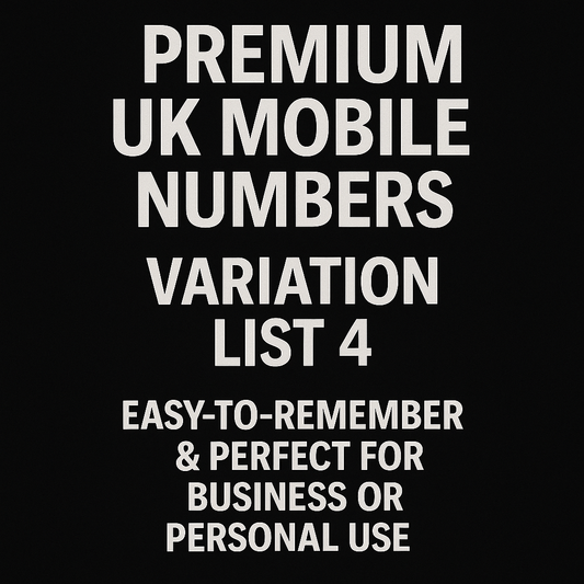 PREMIUM UK MOBILE NUMBER – EASY-TO-REMEMBER & PERFECT FOR BUSINESS OR PERSONAL USE LIST 4
