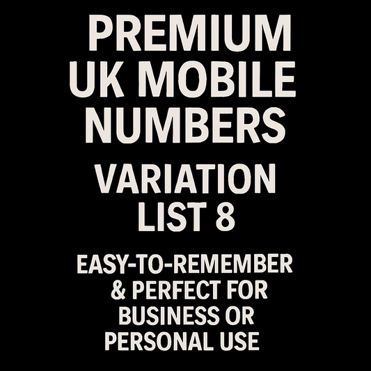 PREMIUM UK MOBILE NUMBER – EASY-TO-REMEMBER & PERFECT FOR BUSINESS OR PERSONAL USE LIST 8
