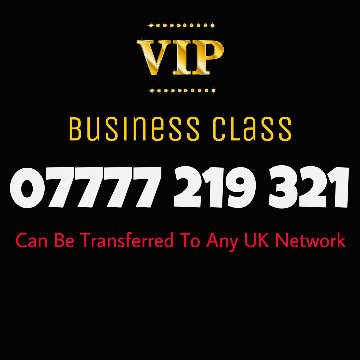 GOLD DIAMOND VIP PREMIUM EASY MEMORABLE MOBILE PHONE NUMBER SIM CARD 07777 219 321